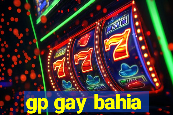 gp gay bahia